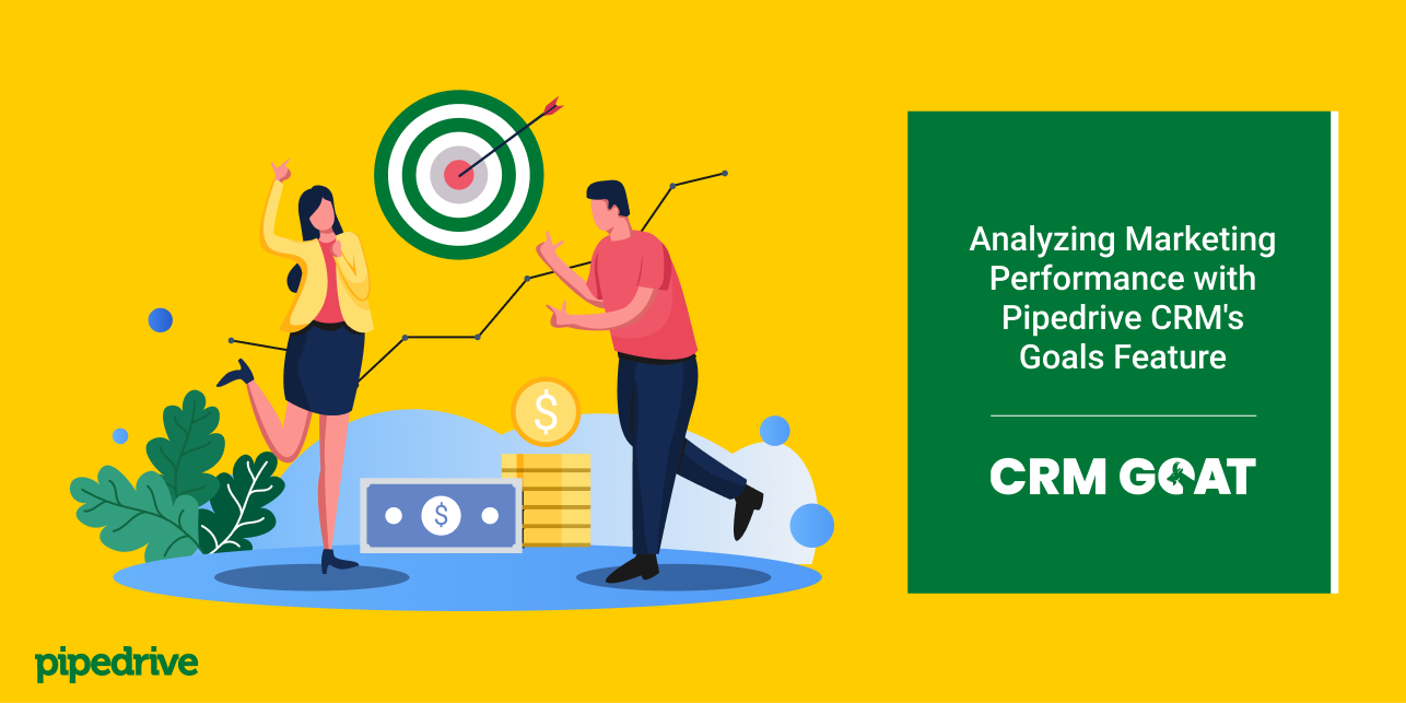 Marketing Performance with Pipedrive CRM's Goals Feature | CRM GOAT